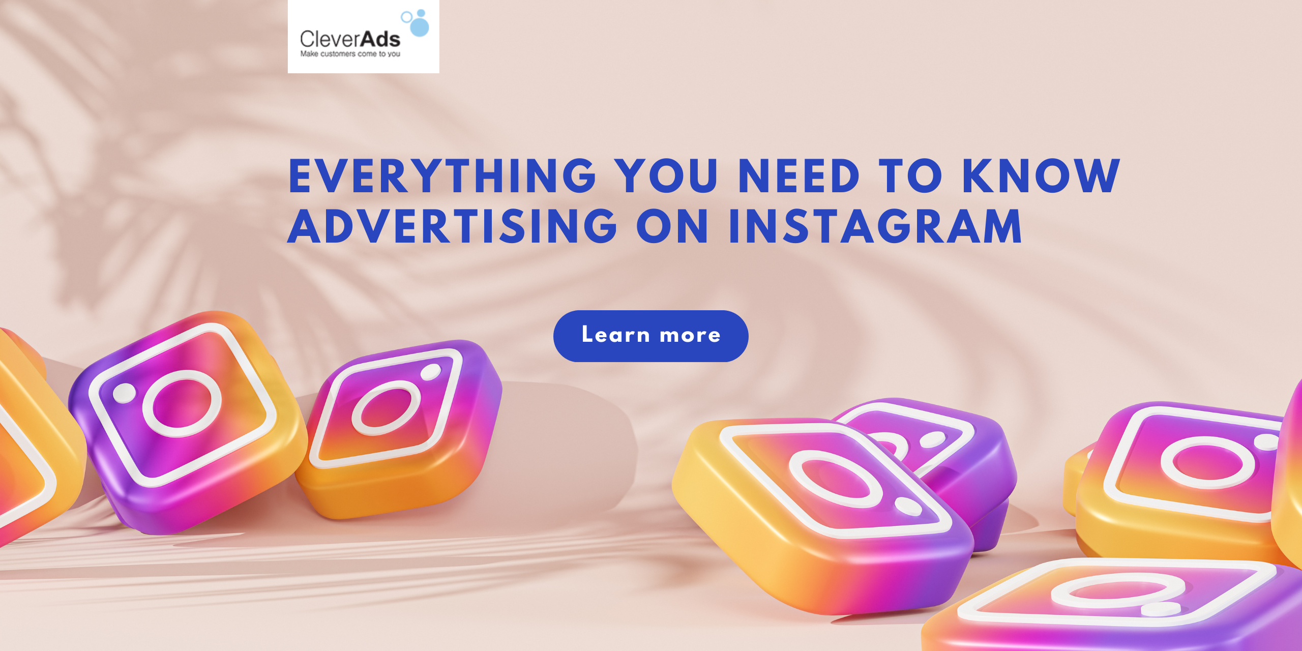 Everything you need to know Advertising on Instagram