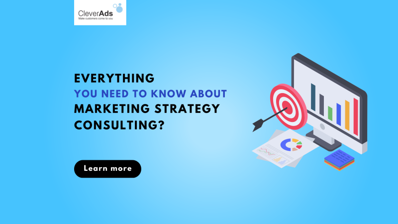 Everything you need to know about Marketing Strategy Consulting?