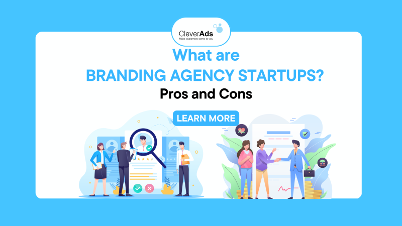What are Branding Agency Startups? Pros and Cons