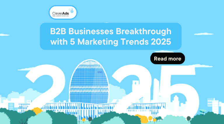 5 Marketing Trends For B2B Businesses In 2025