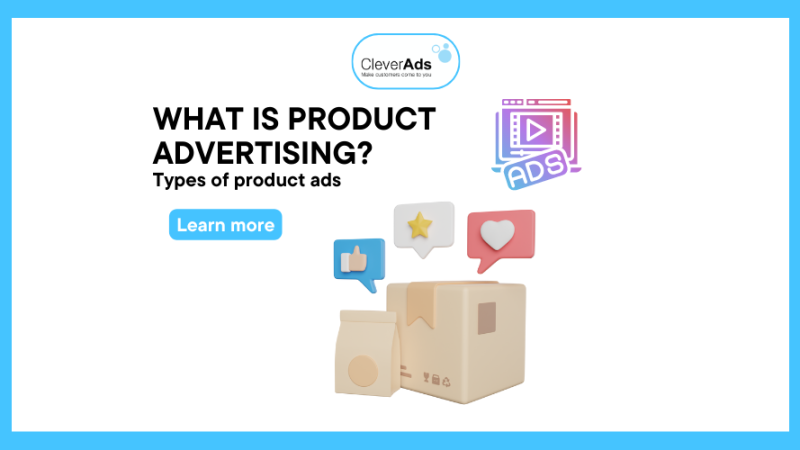 What is product Advertising? Type of Product Advertising