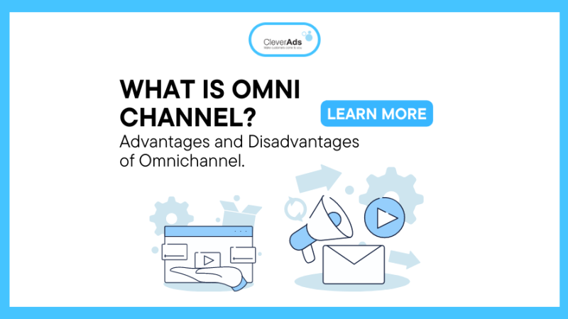 What is Omnichannel? Advantages and disadvantages of Omni channel
