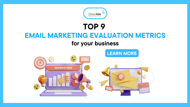 Top 9 Email Marketing metrics to evaluation