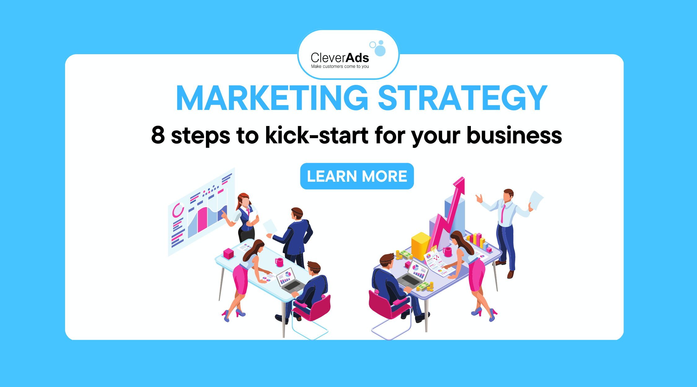 Marketing Strategy: 8 steps to kick-start your business
