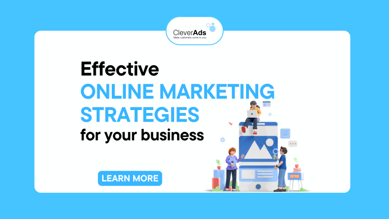 Effective Online Marketing Strategies For Your Business