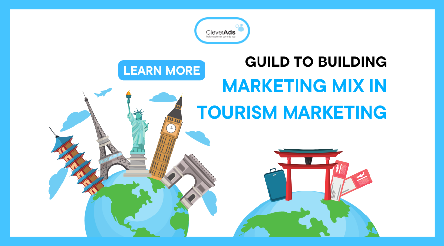 Guide to building 4Ps in Tourism Marketing
