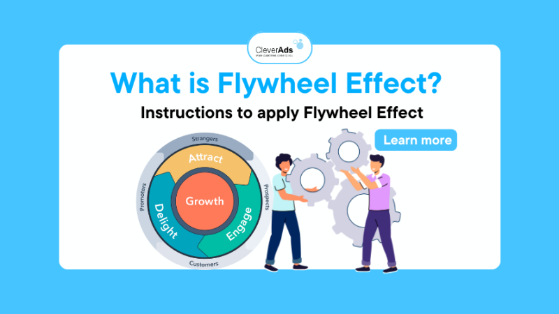 What is Flywheel Effect? Instructions to apply Flywheel Effect
