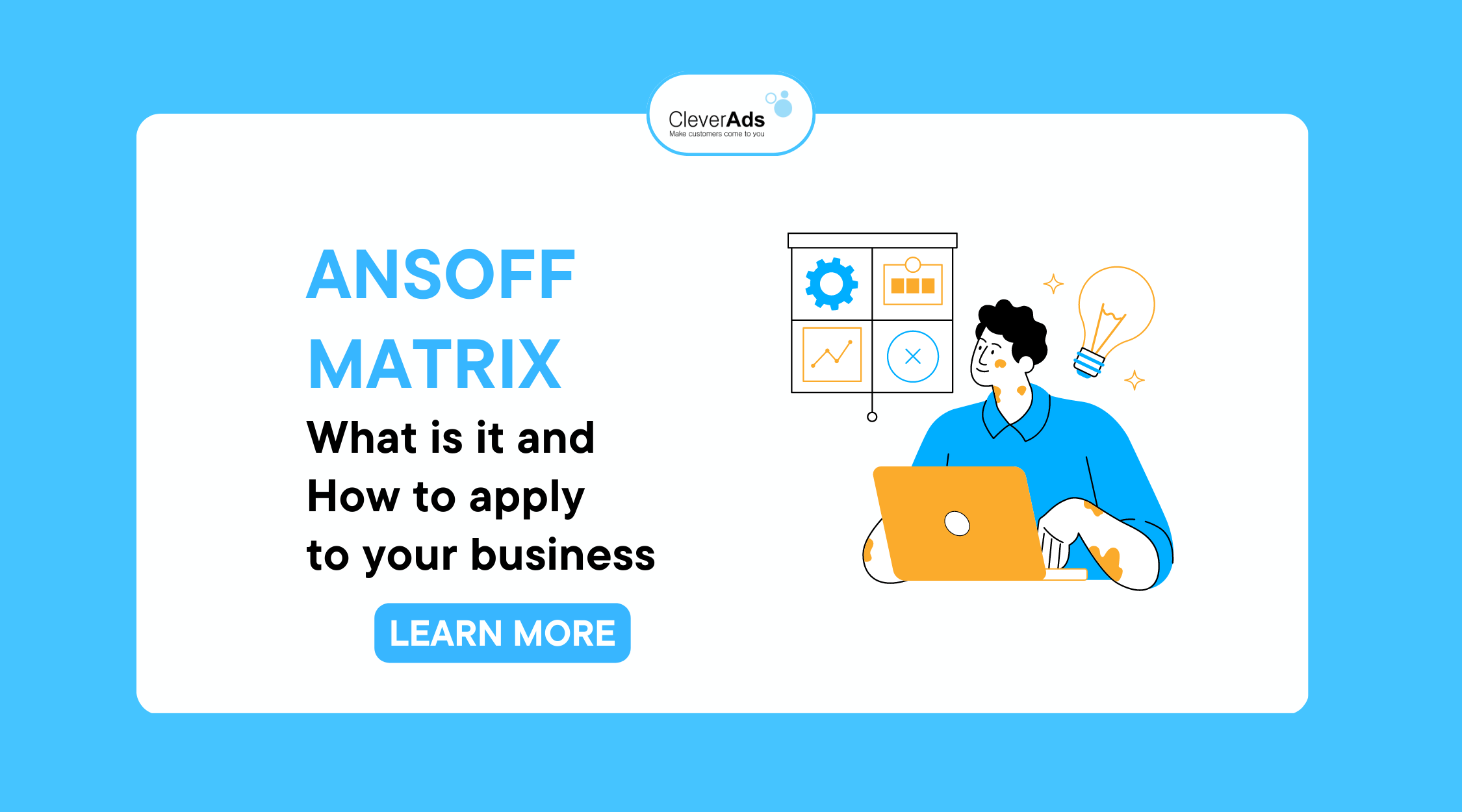 Ansoff Matrix: What is it and How to apply to your business