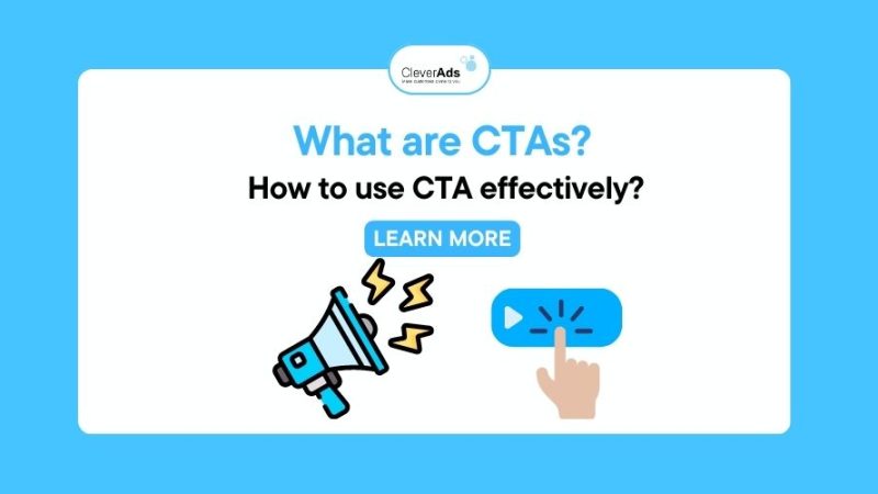 What are CTAs? How to use CTA effectively?