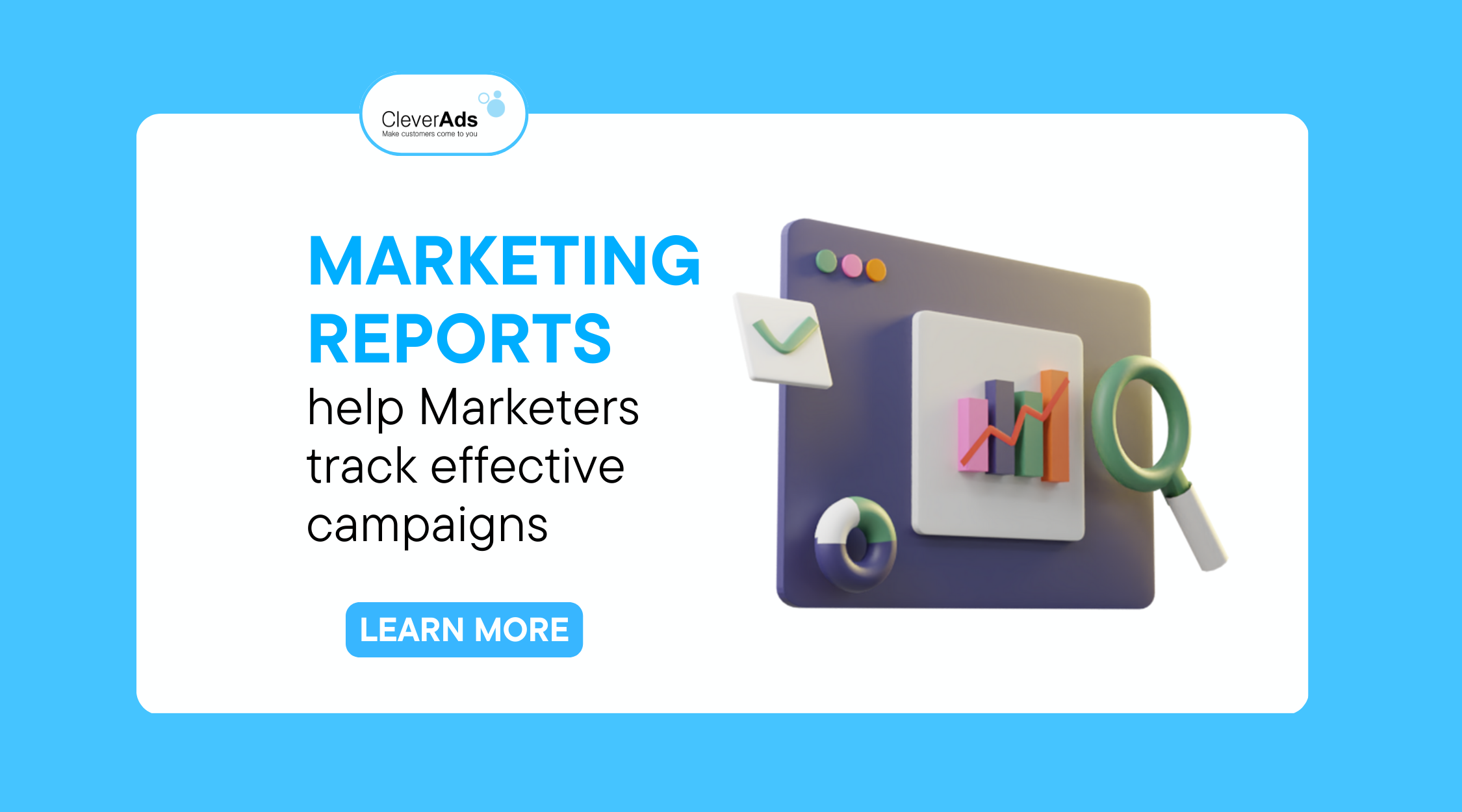 Marketing reports help Marketers track effective campaigns