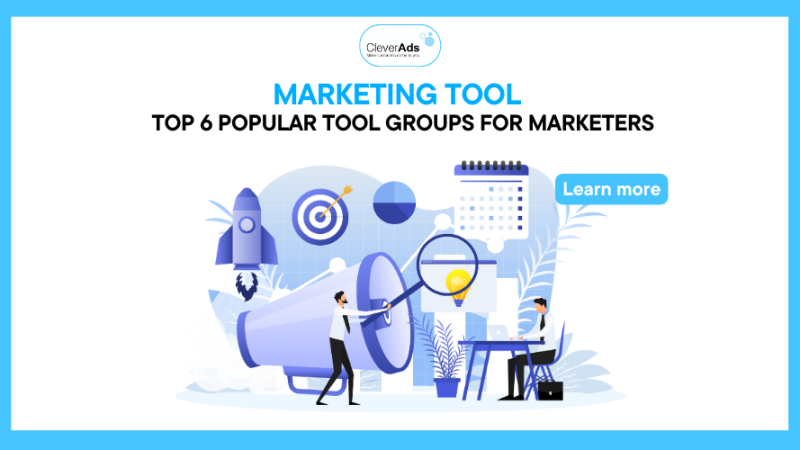 Marketing Tool: Top 6 popular marketing tools for Marketers
