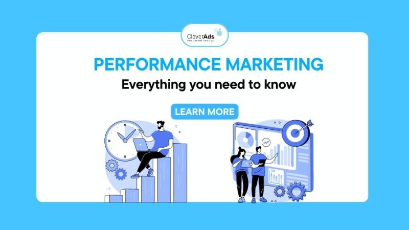 What is Performance Marketing? Everything you need to know