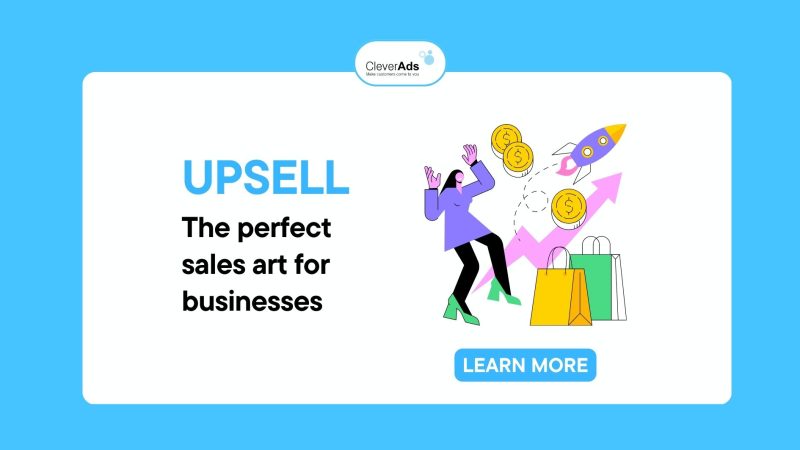 Upsell – The perfect sales art for businesses