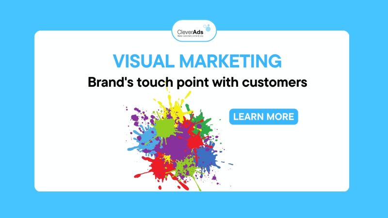 Visual Marketing – Brand’s touch point with customers