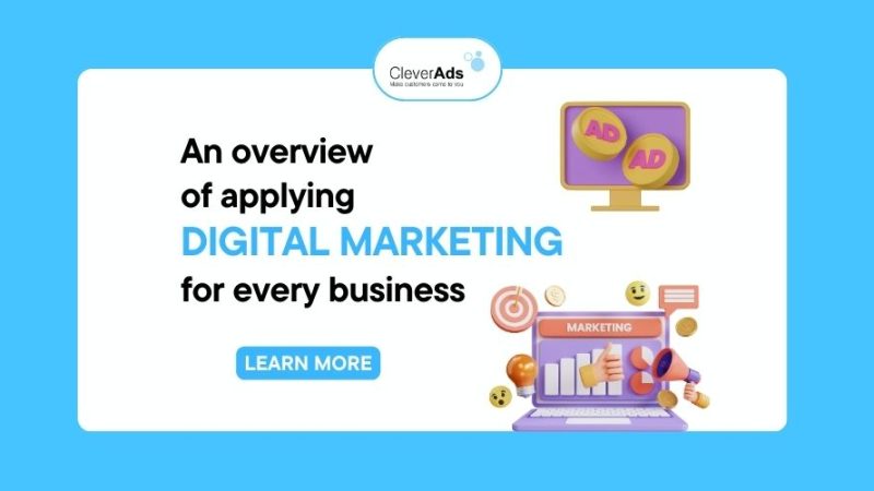 An overview of applying Digital Marketing for every business