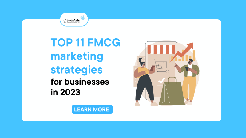 TOP 11 FMCG marketing strategies for businesses in 2023