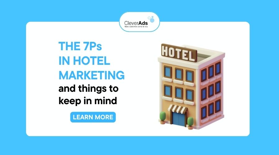 The 7Ps in Hotel Marketing and things to keep in mind