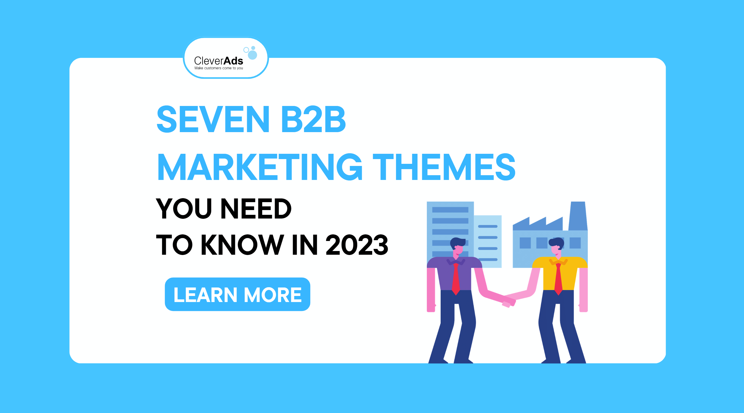 SEVEN B2B MARKETING THEMES YOU NEED TO KNOW IN 2023