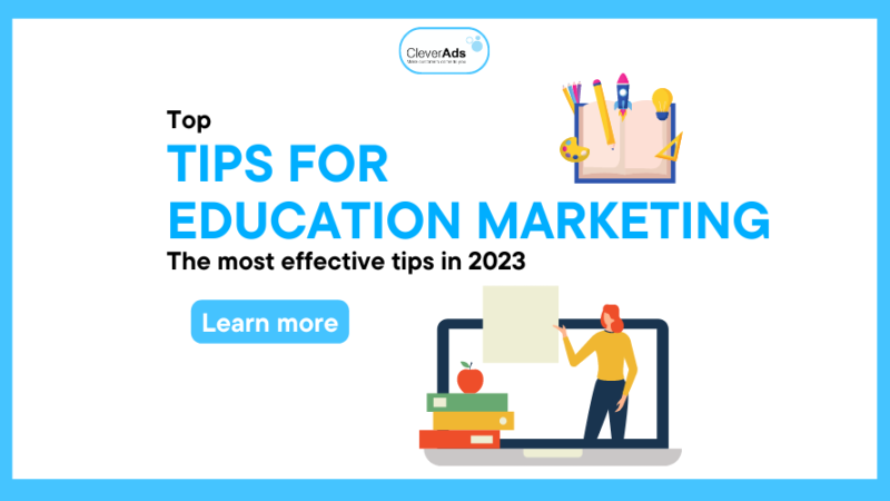 Education Marketing – Top Tips for Education Marketing in 2023