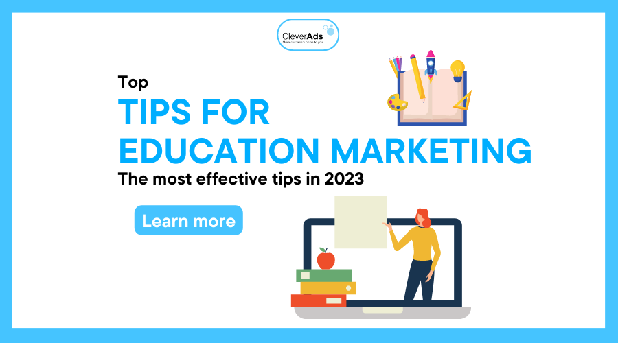 Education Marketing – Top Tips for Education Marketing in 2023