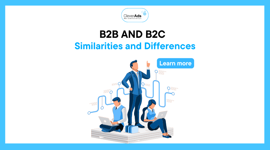 B2B and B2C – Similarities and Differences