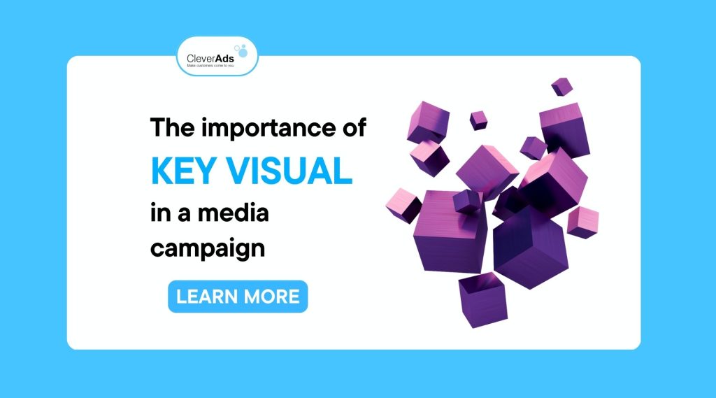 The Importance Of Key Visual In A Media Campaign