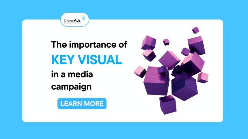 The importance of Key Visual in a media campaign