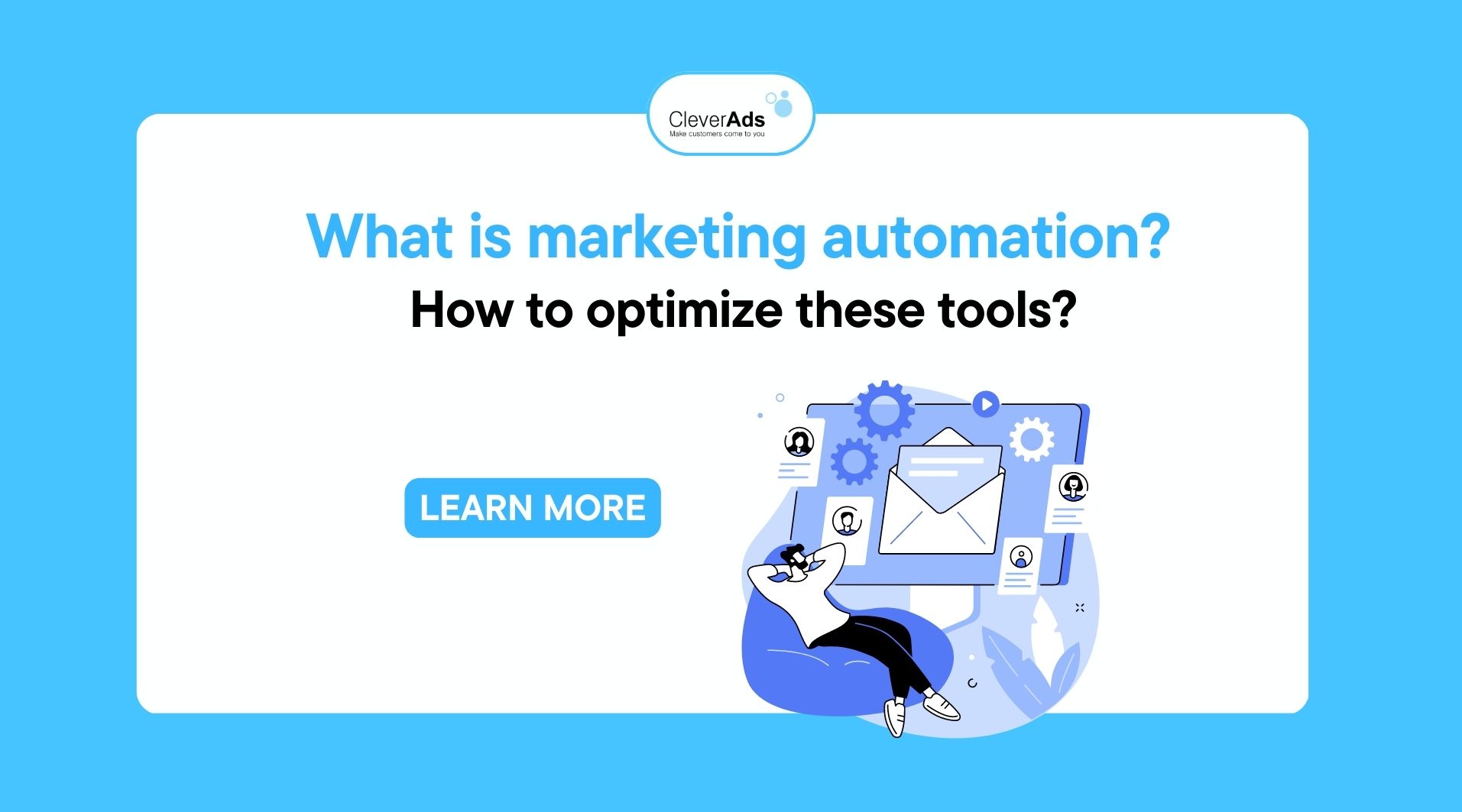 What is marketing automation? How to optimize these tools?