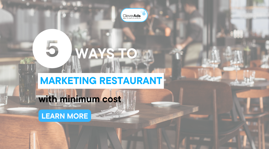 5 ways to marketing restaurant effectively with minimum cost