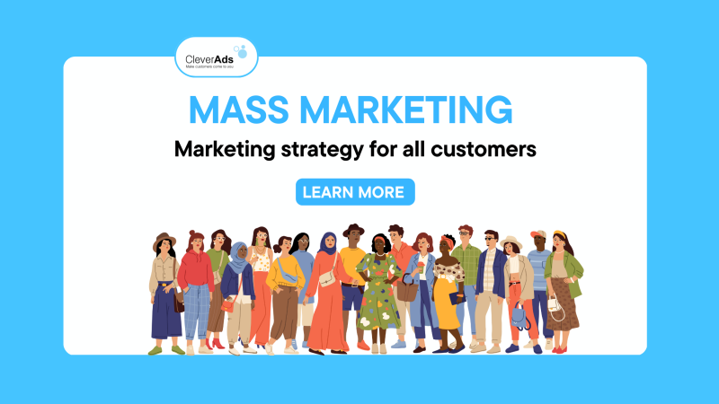 Mass Marketing – Marketing strategy for all customers