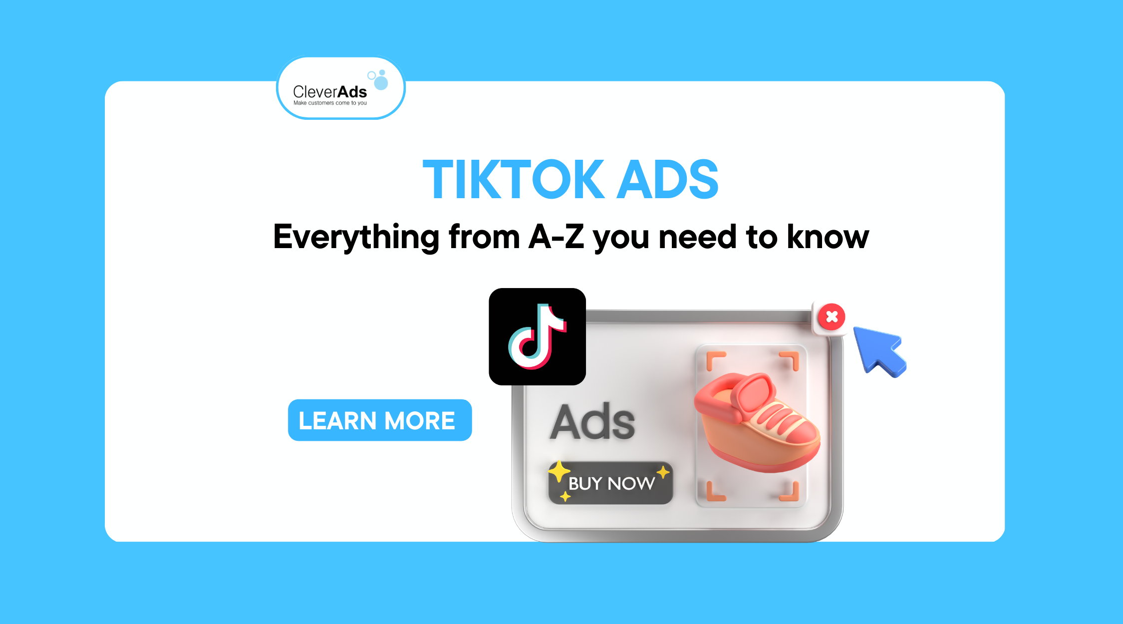 TikTok Ads: Everything from A-Z you need to know