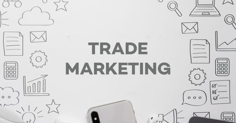 7 Eff Trade Marketing Strategies for Marketers
