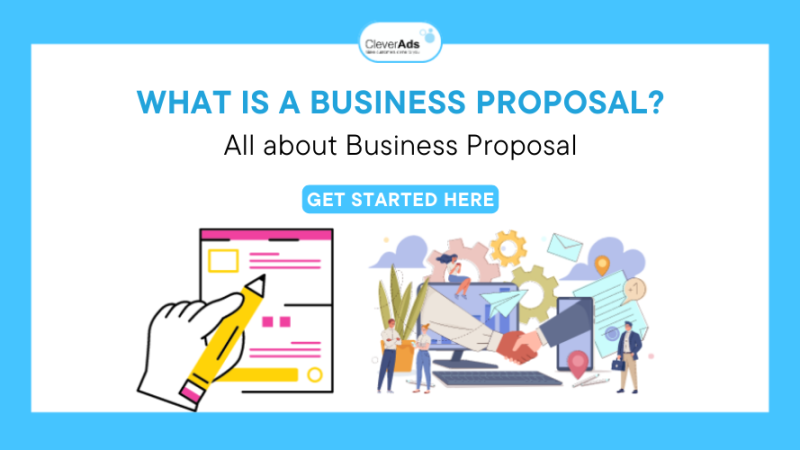 What is a Business Proposal? All about Business Proposal