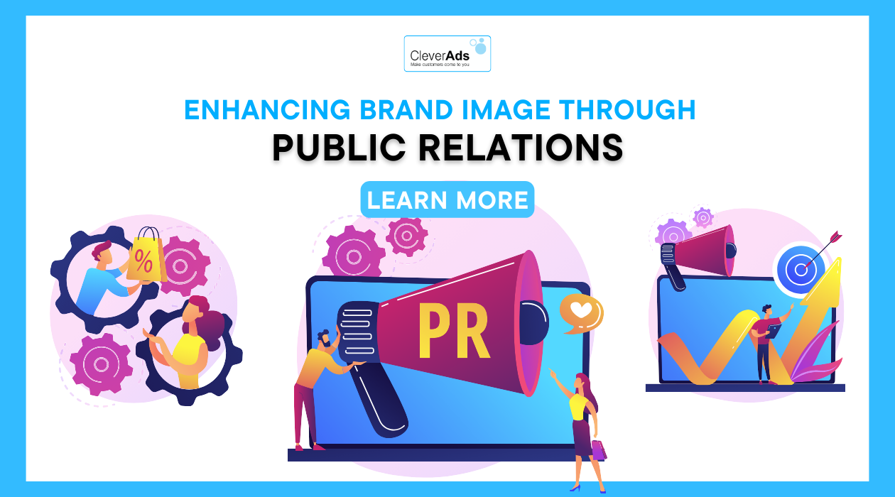 Enhancing Brand Image Through Public Relations
